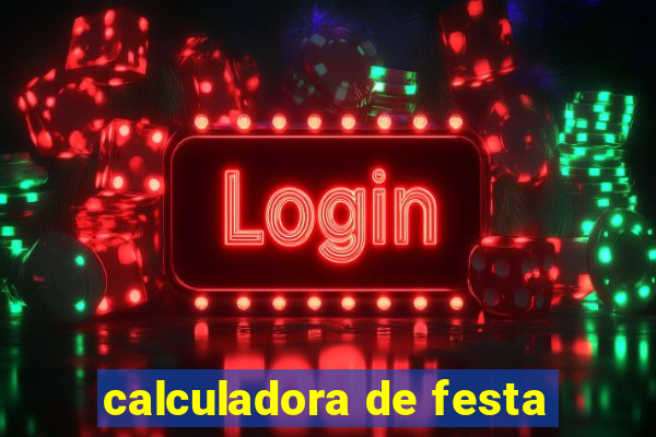 calculadora de festa